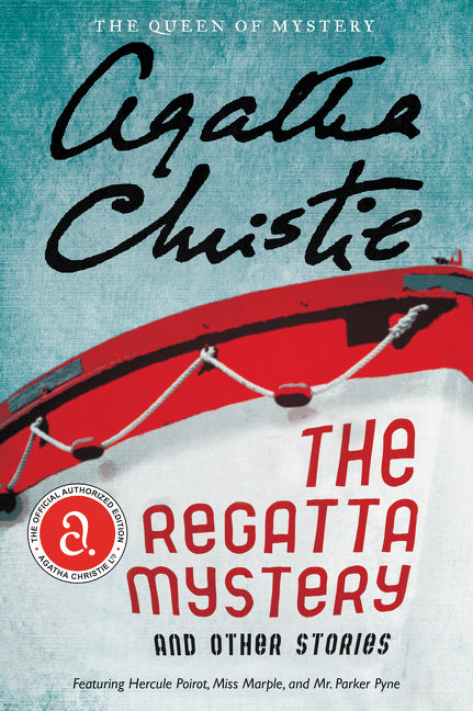 The Regatta Mystery and Other Stories -- Agatha Christie, Paperback