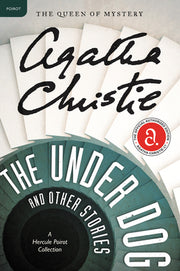 The Under Dog and Other Stories by Christie, Agatha