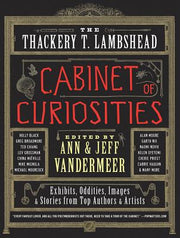 The Thackery T. Lambshead Cabinet of Curiosities by VanderMeer, Ann