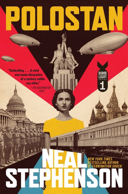 Polostan: Volume One of Bomb Light by Stephenson, Neal
