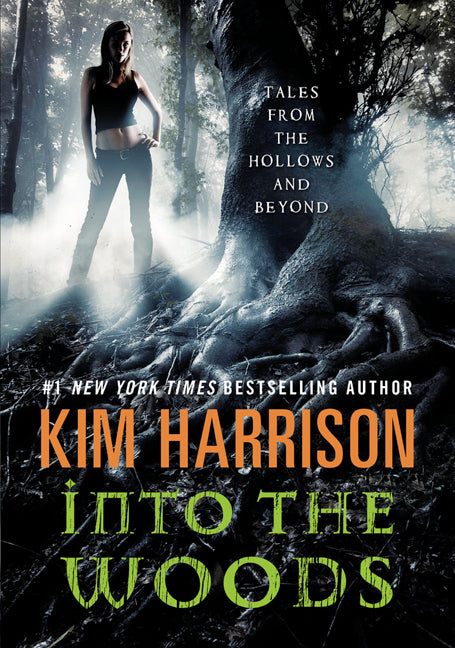 Into the Woods -- Kim Harrison, Paperback