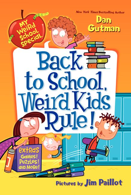 Back to School, Weird Kids Rule! -- Dan Gutman, Paperback