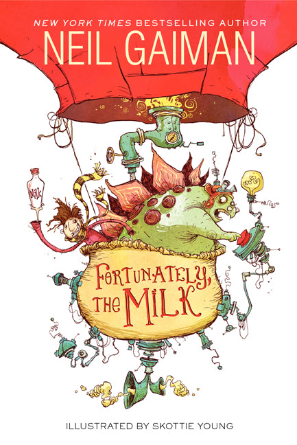 Fortunately, the Milk -- Neil Gaiman, Paperback