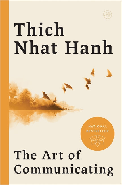The Art of Communicating -- Thich Nhat Hanh, Paperback