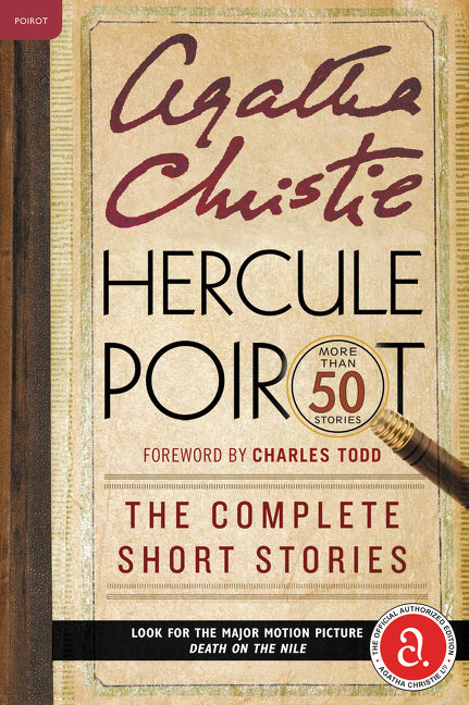 Hercule Poirot: The Complete Short Stories: A Hercule Poirot Mystery: The Official Authorized Edition -- Agatha Christie, Paperback