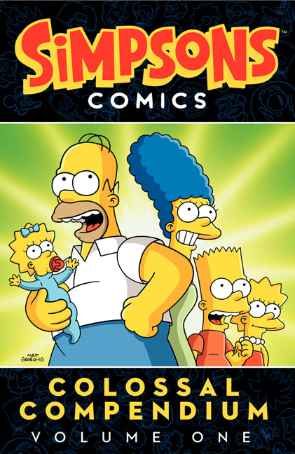 Simpsons Comics Colossal Compendium Volume 1 -- Matt Groening, Paperback