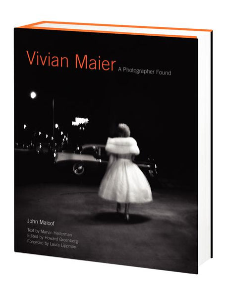 Vivian Maier: A Photographer Found -- John Maloof, Hardcover