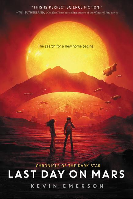 Last Day on Mars by Emerson, Kevin