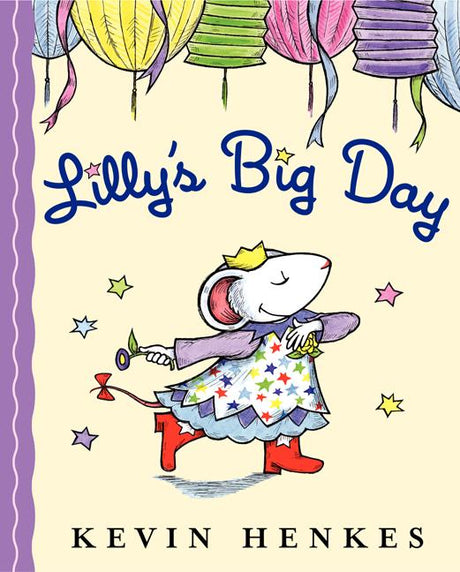 Lilly's Big Day -- Kevin Henkes, Paperback