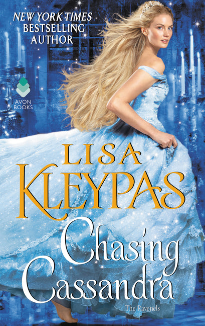 Chasing Cassandra: The Ravenels -- Lisa Kleypas, Mass Market Paperbound