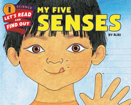 My Five Senses -- Aliki, Paperback