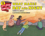 What Makes Day and Night by Branley, Franklyn M.