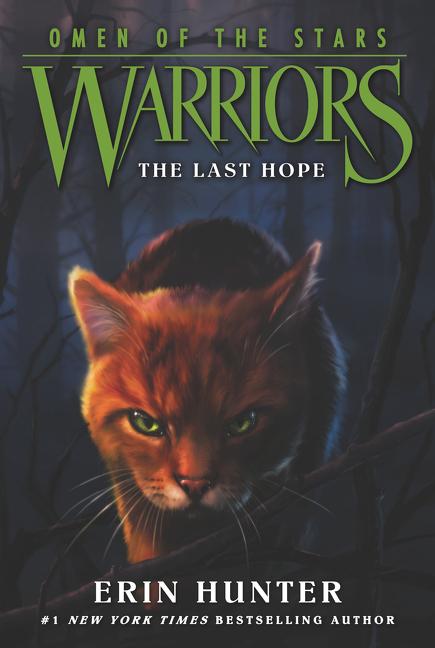 Warriors: Omen of the Stars #6: The Last Hope -- Erin Hunter, Paperback
