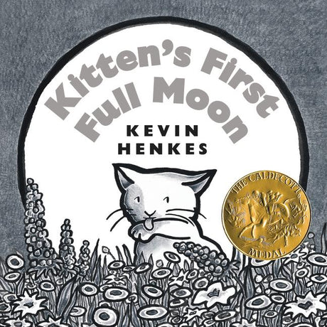 Kitten's First Full Moon: A Caldecott Award Winner -- Kevin Henkes, Board Book
