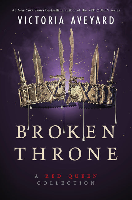 Broken Throne: A Red Queen Collection -- Victoria Aveyard, Hardcover