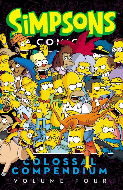 Simpsons Comics Colossal Compendium, Volume 4 -- Matt Groening, Paperback