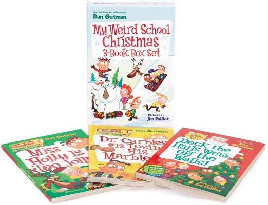 My Weird School Christmas 3-Book Box Set: Miss Holly Is Too Jolly!, Dr. Carbles Is Losing His Marbles!, Deck the Halls, We're Off the Walls! a Christm -- Dan Gutman, Boxed Set