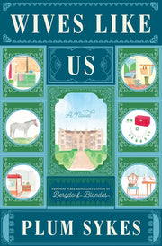 Wives Like Us by Sykes, Plum