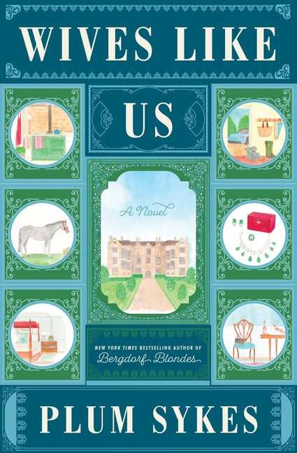 Wives Like Us by Sykes, Plum