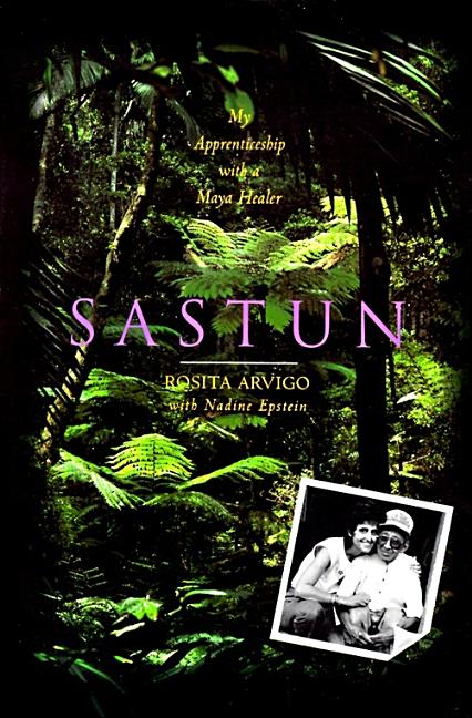 Sastun -- Rosita Arvigo, Paperback