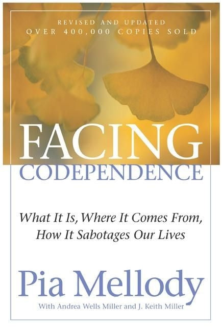 Facing Codependence -- Pia Mellody, Paperback