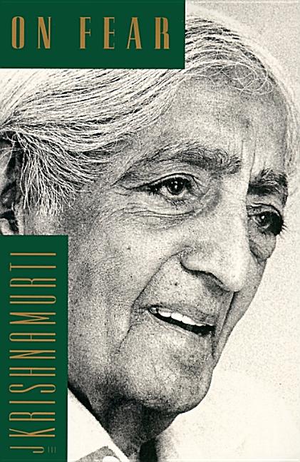 On Fear -- Jiddu Krishnamurti, Paperback