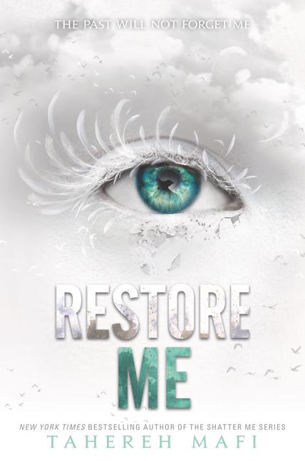 Restore Me -- Tahereh Mafi, Hardcover