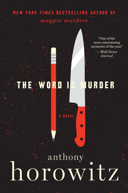 The Word Is Murder -- Anthony Horowitz, Paperback