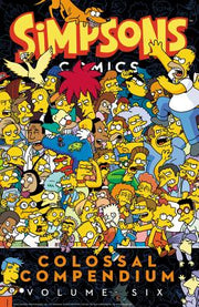 Simpsons Comics Colossal Compendium Volume 6 by Groening, Matt