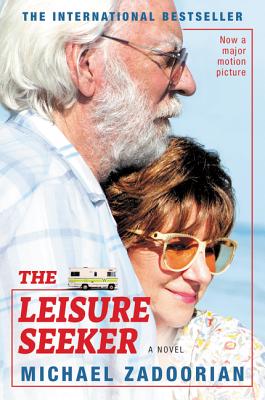 The Leisure Seeker [Movie Tie-in] -- Michael Zadoorian, Paperback