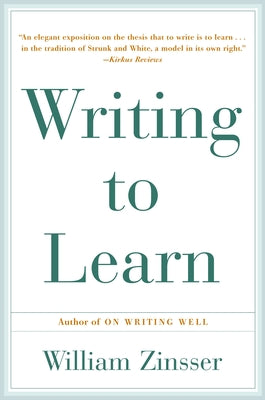 Writing to Learn Rc by Zinsser, William