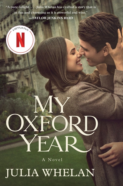 My Oxford Year [Movie Tie-In] -- Julia Whelan, Paperback