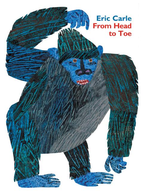 From Head to Toe Padded -- Eric Carle, Board Book