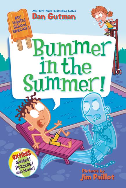 Bummer in the Summer! -- Dan Gutman, Paperback
