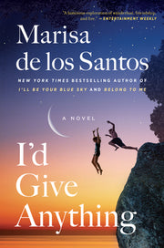 I'd Give Anything by De Los Santos, Marisa