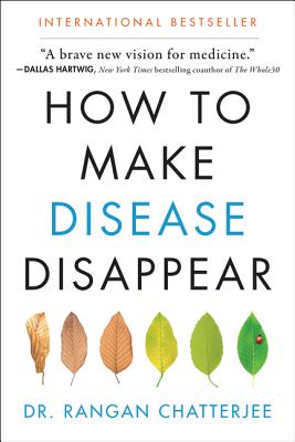 How to Make Disease Disappear by Chatterjee, Rangan