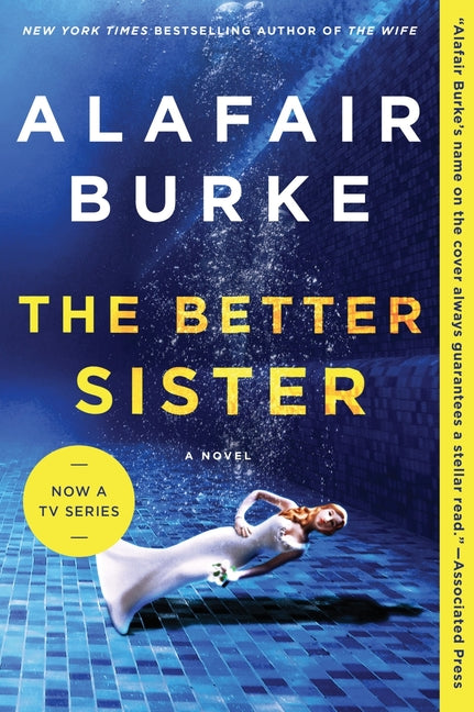 The Better Sister -- Alafair Burke, Paperback