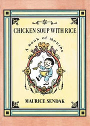 Chicken Soup with Rice: A Book of Months by Sendak, Maurice