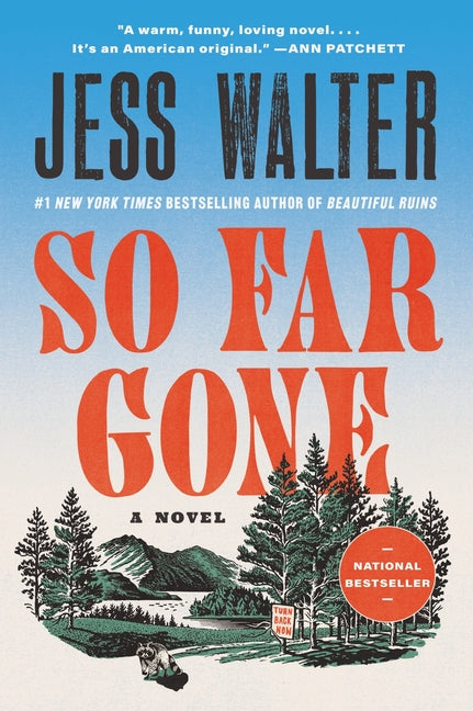 So Far Gone -- Jess Walter, Paperback