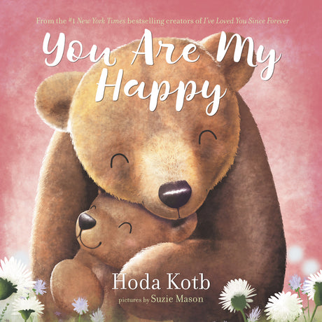 You Are My Happy -- Hoda Kotb, Board Book