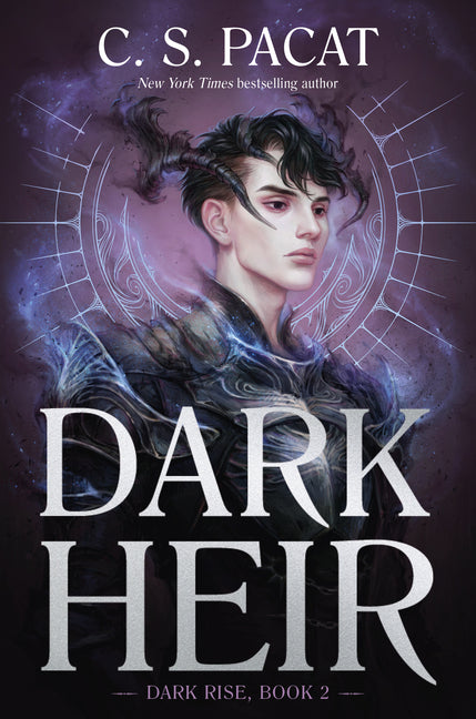 Dark Heir -- C. S. Pacat, Hardcover