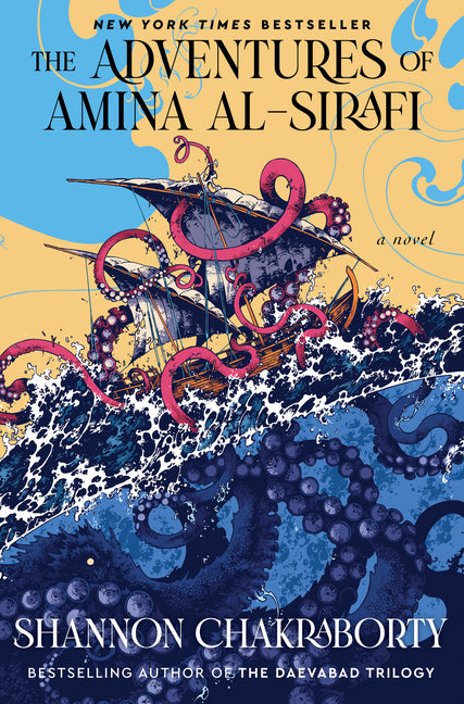 The Adventures of Amina Al-Sirafi: A New Fantasy Series Set a Thousand Years Before the City of Brass -- Shannon Chakraborty, Hardcover