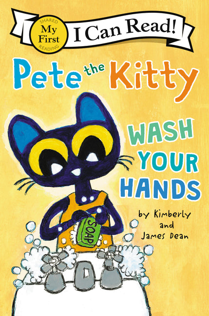 Pete the Kitty: Wash Your Hands -- James Dean, Paperback