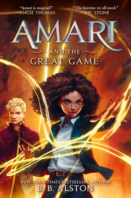 Amari and the Great Game by Alston, B. B.