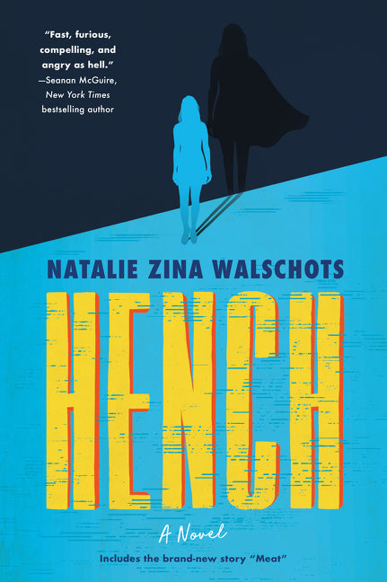 Hench -- Natalie Zina Walschots, Paperback