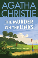 The Murder on the Links: A Hercule Poirot Mystery: The Official Authorized Edition -- Agatha Christie, Paperback