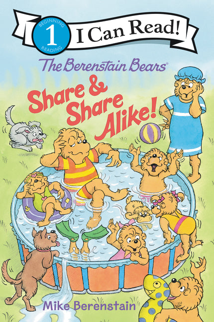 The Berenstain Bears Share and Share Alike! -- Mike Berenstain, Paperback