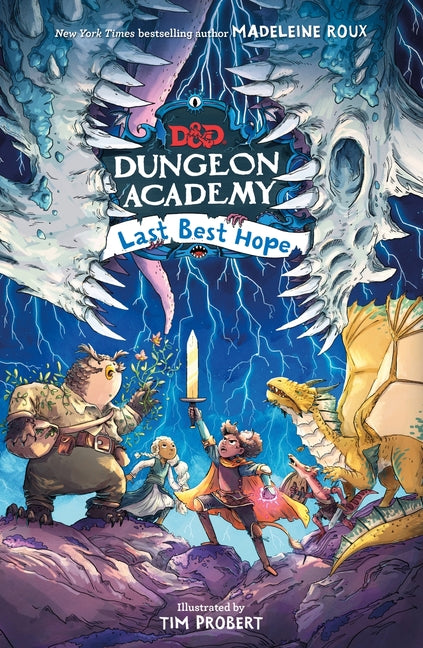 Dungeons & Dragons: Dungeon Academy: Last Best Hope -- Madeleine Roux, Hardcover