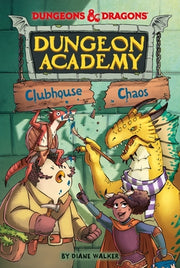 Dungeons & Dragons: Clubhouse Chaos by Walker, Diane