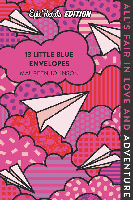 13 Little Blue Envelopes Epic Reads Edition -- Maureen Johnson, Paperback